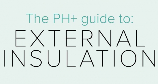 The PH+ guide to external insulation